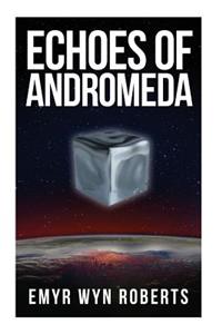 Echoes Of Andromeda
