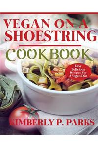 Vegan On A Shoestring Cookbook