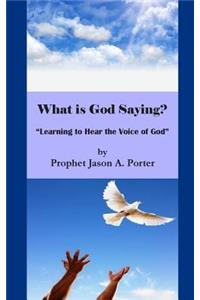 What is God Saying?