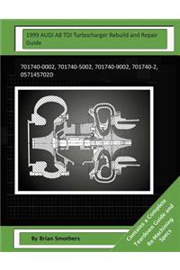 1999 AUDI A8 TDI Turbocharger Rebuild and Repair Guide