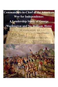 Commanders-in-Chief of the American War for Independence