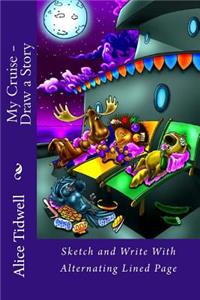 My Cruise - Draw a Story