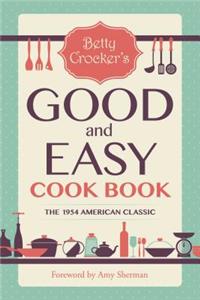 Betty Crocker's Good and Easy Cook Book