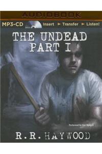 Undead: Part 1