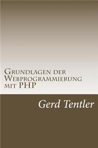 Grundlagen der Webprogrammierung mit PHP