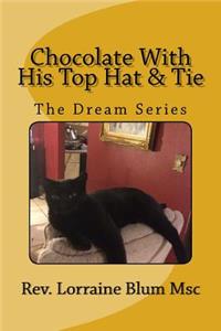Chocolate With His Top Hat & Tie