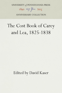 The Cost Book of Carey and Lea, 1825-1838