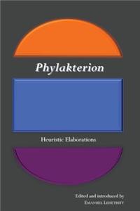 Phylakterion: Heuristic Elaborations