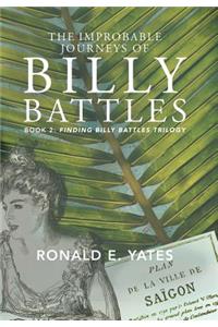 Improbable Journeys of Billy Battles