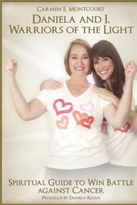 Daniela and I, Warriors of the Light