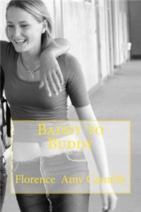 Baddy to Buddy