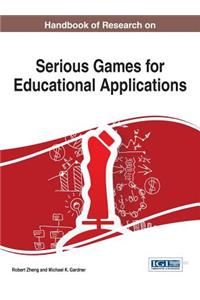 Handbook of Research on Serious Games for Educational Applications