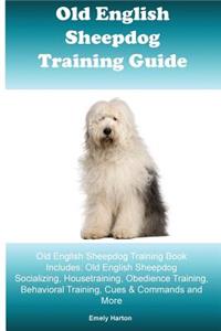 Old English Sheepdog Training Guide Old English Sheepdog Training Book Includes