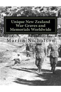 Unique New Zealand War Graves and Memorials Worldwide