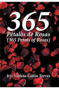365 Pétalos de rosas (365 Petals of roses)
