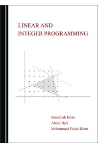 Linear and Integer Programming