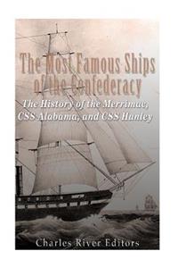Most Famous Ships of the Confederacy