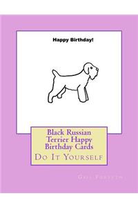 Black Russian Terrier Happy Birthday Cards