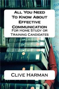 All You Need To Know About Effective Communication