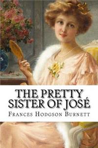 Pretty Sister Of José Frances Hodgson Burnett