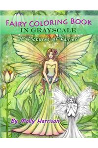 Fairy Coloring Book in Grayscale - Adult Coloring Book by Molly Harrison