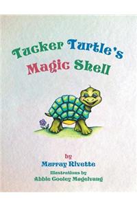 Tucker Turtle's Magic Shell