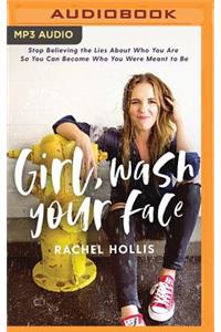 Girl, Wash Your Face