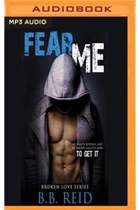 Fear Me