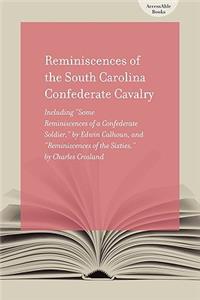 Reminiscences of the South Carolina Confederate Cavalry