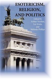 Esotericism, Religion, and Politics
