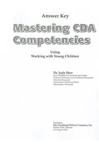 Mastering CDA Competencies Using Working with Young Children Answer Key