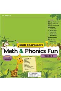 Skill Sharpeners Math and Phonics Fun: Grade 1