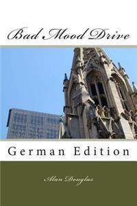 Bad Mood Drive
