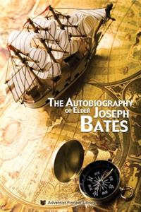 Autobiography of Elder Joseph Bates