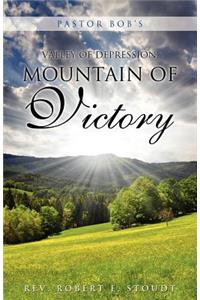 Pastor Bob's Valley of Depression, Mountain of Victory