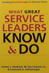 What Great Service Leaders Know and Do