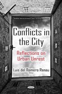 Conflicts in the City: Reflections on Urban Unrest