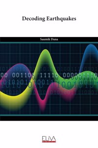 Decoding Earthquakes