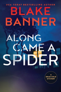 Along Came A Spider