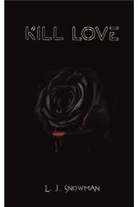 Kill Love