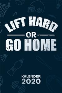 Kalender 2020: A5 Bodybuilding Terminplaner für Bodybuilder mit DATUM - 52 Kalenderwochen für Termine & To-Do Listen - Lift Hard or Go Home Terminkalender Bodybuil