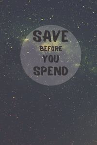 Save Before You Spend