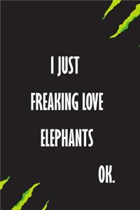 I Just Freaking Love Elands Ok