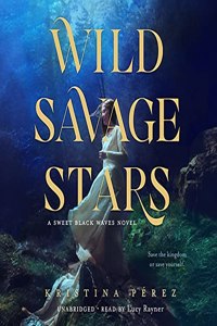 Wild Savage Stars Lib/E
