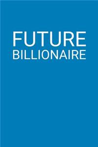 Future Billionaire Meme Notebook