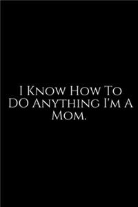I Know How To Do