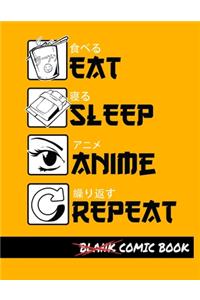 Eat Sleep Anime Repeat Blank Comic Book