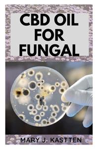 CBD Oil for Fungal