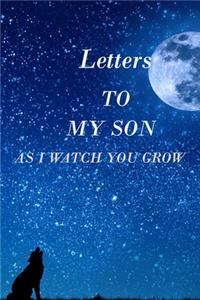 Letters to My Son as I Watch You Grow