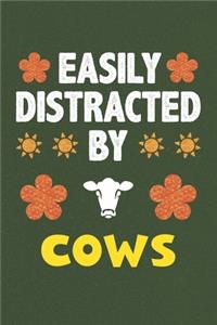 Easily Distracted By Cows